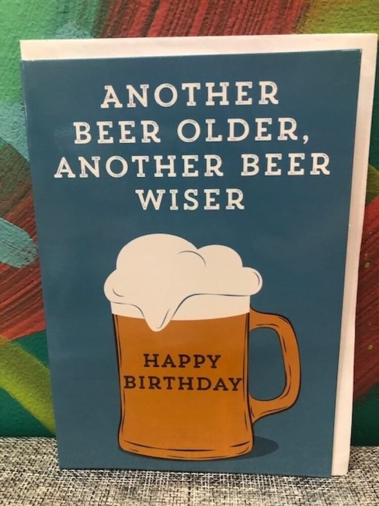 Another Beer Older Another Beer Wiser Card